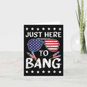 Den 4 juli är jag bara här för USA Bang Flagga s Kort