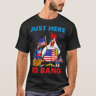 Den 4 juli, bara här till Bang USA flagga Chick T Shirt