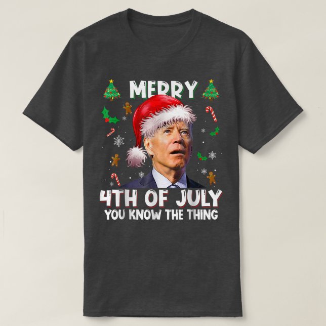 Den 4 juli känner du till Sak Santa Biden C. T Shirt (Design framsida)
