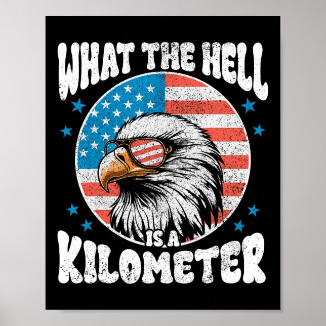 Den 4 juli: Vad fan är en Kilometer George Wa? Poster (Framsidan)