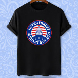 Den 6 januari 2021 Glöm aldrig 1/6/21 USA-uppror T Shirt