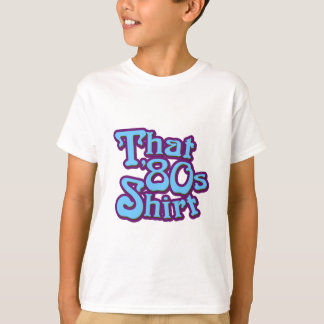 Den 80-talskjorta tee shirt