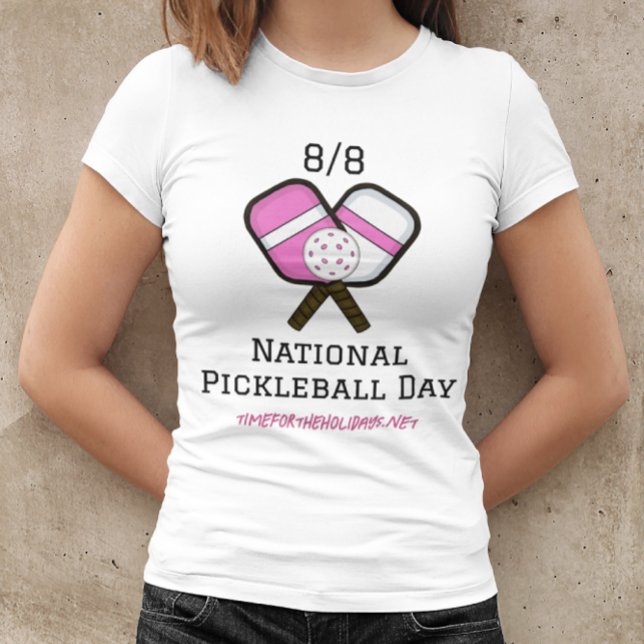 Den 8 augusti är nationaldagen för Pickleball T Shirt (Skapare uppladdad)