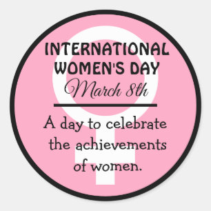 Den 8 mars är Internationell kvinnors Rosa   Runt Klistermärke