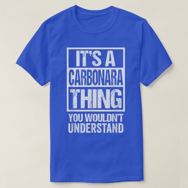 Den A Carbonara Sak du skulle förstå Itali T Shirt (Design framsida)