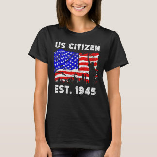 Den amerikanska medborgaren Est sedan 1945 för nya T Shirt