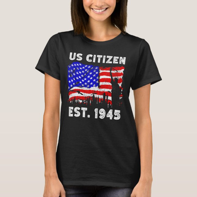 Den amerikanska medborgaren Est sedan 1945 för nya T Shirt (Framsida)