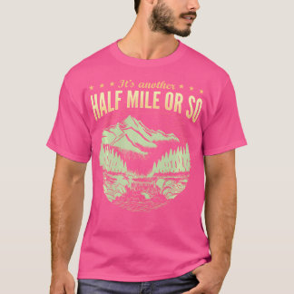 Den andra halvmien eller så.. t shirt