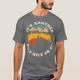 Den andra halvmile eller så underbart som anar Cam T Shirt