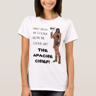 DEN APACHE CHEFEN, WHO STAL KAKAN FRÅN… TEE SHIRT