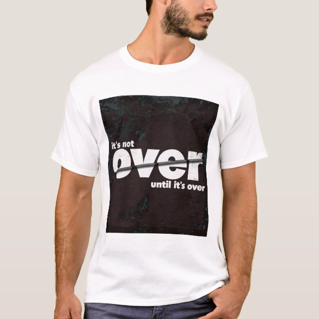 Den är inte över - markon texturerad effekt t shirt (Framsida)