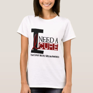 Den åtskilliga myelomaen BEHÖVER JAG en BOT 1 Tee Shirt