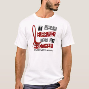 Den ÅTSKILLIGA MYELOMAEN ha på sig jag Burgundy T Shirt