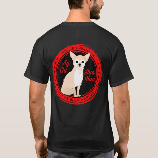 Den Ay chihuahuaen akta sig av den roliga T Shirt (Baksida)