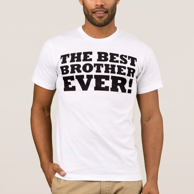 Den bäst brodern någonsin t shirt (Framsida)