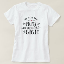 Den bäst mammor får främjad till GIGI-T-tröja T Shirt