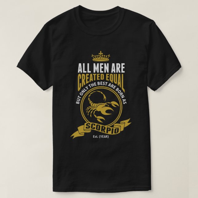Den bäst manar är född som Scorpio Tee Shirt (Design framsida)