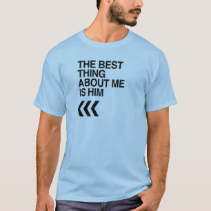 DEN BÄST SAKEN OM MIG ÄR HONOM SOM ÄR HÖGER - TEE SHIRT