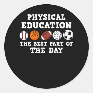 Den bästa delen av dagen Phys Ed e e e Runt Klistermärke