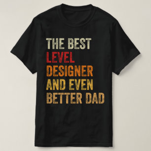 Den bästa designern och till och med bättre Pappa T Shirt