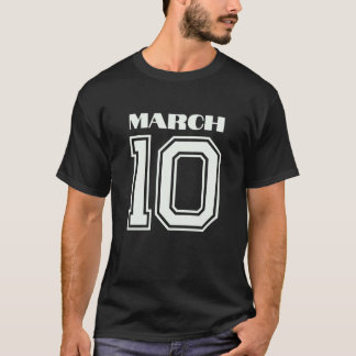 Den bästa gåvan till födelsedagen 10 mars t shirt