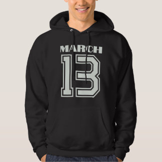 Den bästa gåvan till födelsedagen 13 mars hoodie