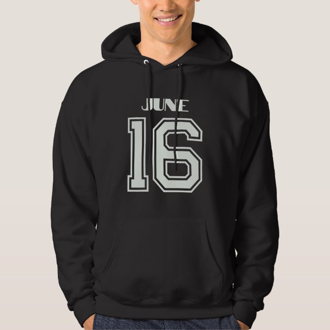 Den bästa gåvan till födelsedagen den 16 juni hoodie (Framsida)