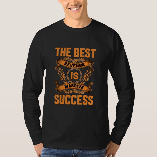Den bästa hämnden är en enorm framgång t shirt (Framsida)