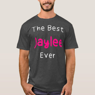 Den bästa Jaylee någonsin funna citatet för kvinno T Shirt