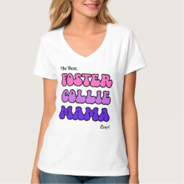 Den bästa kollisionen Foster Mamma någonsin T Shirt