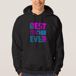 Den bästa läraren någonsin, läraruppskattning hoodie