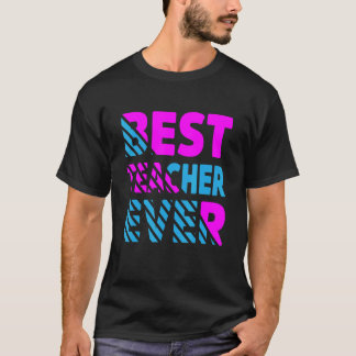 Den bästa läraren någonsin, läraruppskattning t shirt