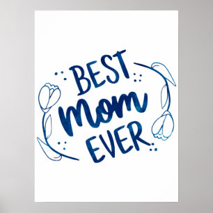 Den bästa Mamma någonsin Mors dag Blue Blommigt Gi Poster