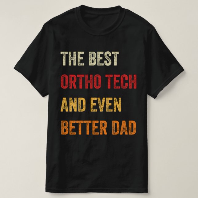 Den bästa ortotekniken och ännu bättre Pappa T Shirt (Design framsida)