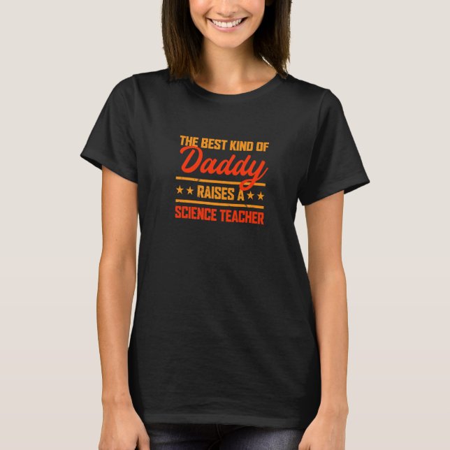 Den bästa pappan väcker en vetenskapslärare Fa T Shirt (Framsida)