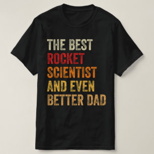 Den bästa raketvetenskapsmannen och till och med b t shirt