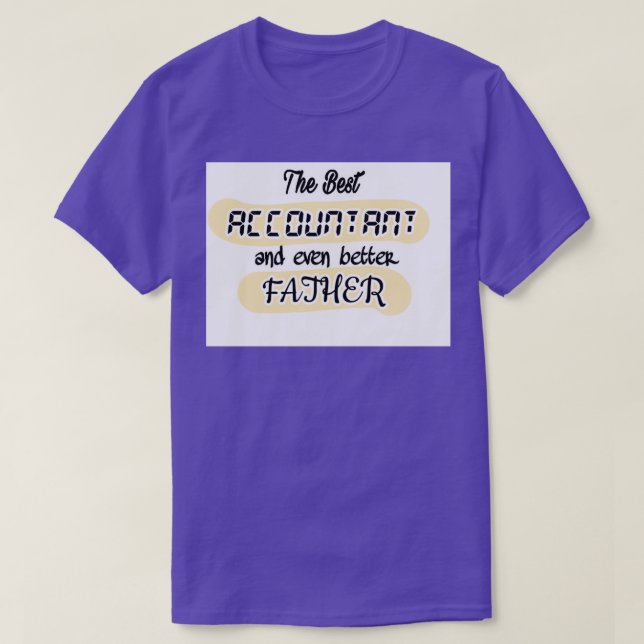 Den bästa revisorn och ännu bättre fatheraccount t shirt (Design framsida)