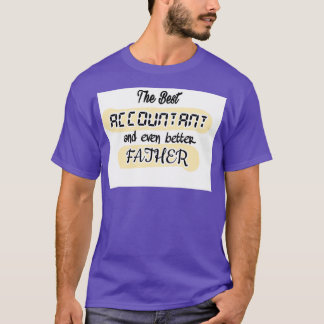 Den bästa revisorn och ännu bättre fatheraccount t shirt