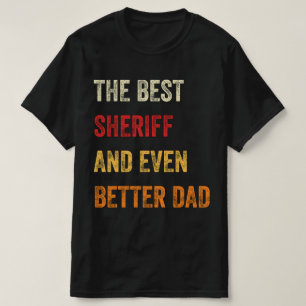 Den bästa sheriffen och ännu bättre Pappa T Shirt