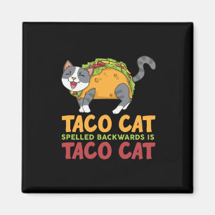 Den bästa tako-katt som stavas bakåt är Taco Ca Magnet