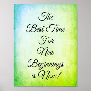Den bästa tidpunkten för nystart är nu motivation poster