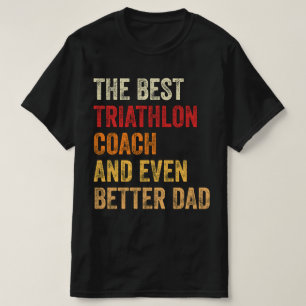Den bästa triatlonspåret och ännu bättre Pappa T Shirt