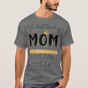 Den bästa typen av MAMMA väcker en assistent logis T Shirt
