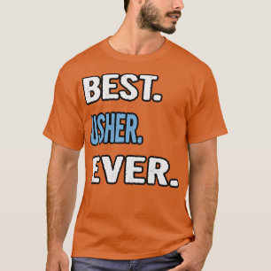 Den bästa Usher-dagen-gåva-idén T Shirt