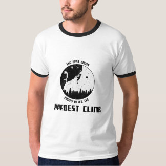 Den bästa vyn kommer efter den svåraste klättringe t shirt