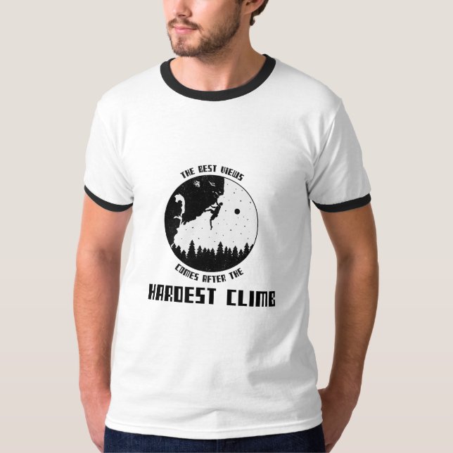 Den bästa vyn kommer efter den svåraste klättringe t shirt (Framsida)