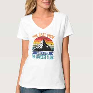Den bästa vyn kommer efter den svåraste klättringe t shirt