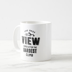 Den bästa vyn kommer efter det svåraste klimatet kaffemugg