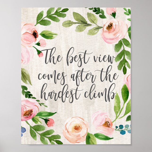 Den bästa vyn kommer efter det svåraste klimatet poster (Framsidan)