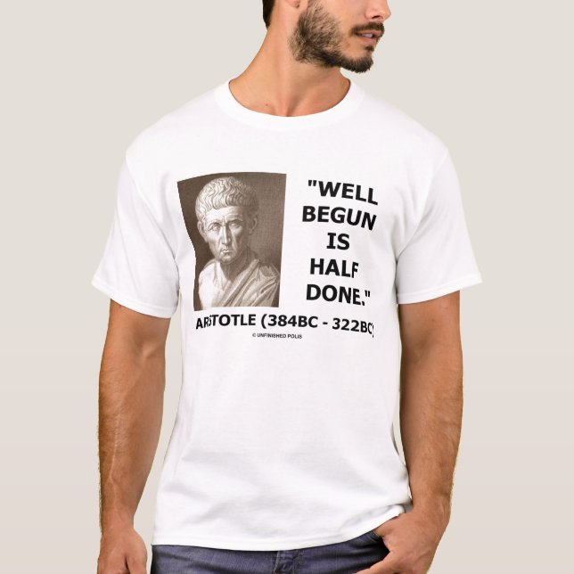 Den började Aristotle brunnen är halvan gjorda T-shirt (Framsida)